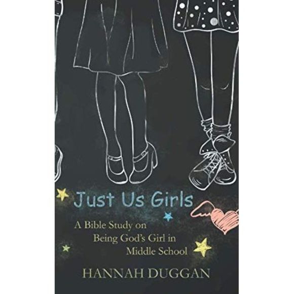 Just Us Girls: A Bible Study on Being God's Girl in Middle School -- Hannah Dugg - Picture 2 of 2